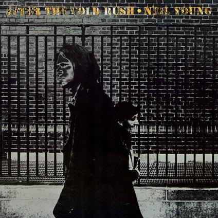 After The Gold Rush - Vinile LP di Neil Young