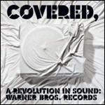 Covered. A Revolution in Sound - CD Audio