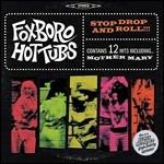 Stop Drop and Roll - CD Audio di Foxboro Hottubs