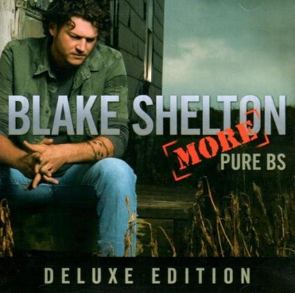 More Pure Bs - CD Audio di Blake Shelton