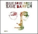 Make Some Noise. Save Darfur - CD Audio