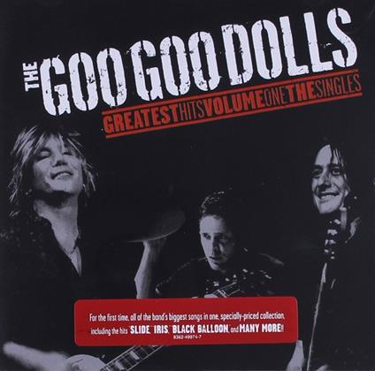 Greatest Hits vol.1 - CD Audio di Goo Goo Dolls