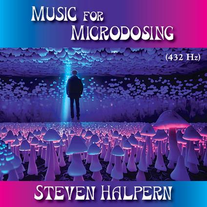 Music For Microdosing - CD Audio di Steven Halpern