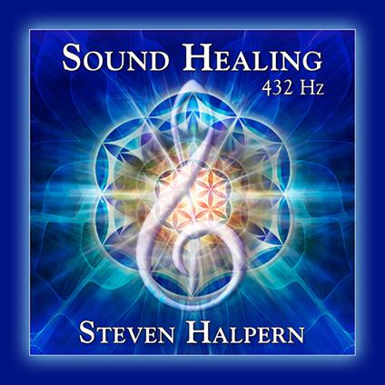 Sound Healing 432 Hz - CD Audio di Steven Halpern