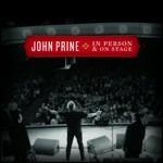 In Person & on Stage - CD Audio di John Prine