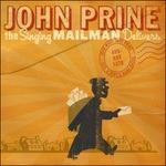 Singing Mailman.. (Digipack) - CD Audio di John Prine