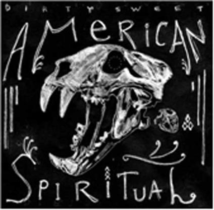 American Spiritual - CD Audio di Dirty Sweet