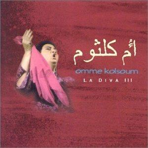 La Diva III - CD Audio di Oum Kalthoum