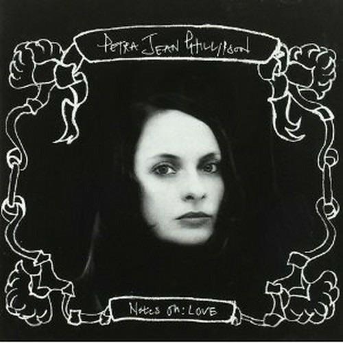 Notes of Love - CD Audio di Petra Jean Phillipson