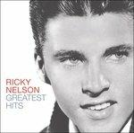 Greatest Hits - CD Audio di Rick Nelson