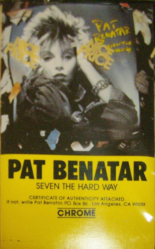 Seven The Hard Way (Musicassetta) - Musicassetta di Pat Benatar