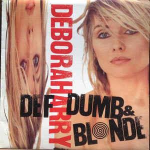 Def Dumb & Blonde - Vinile LP di Deborah Harry