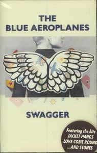 Swagger (Musicassetta) - Musicassetta di Blue Aeroplanes