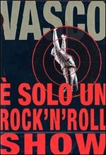 Vasco Rossi. È solo un rock'n'roll show (2 DVD)