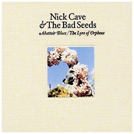 Abattoir Blues - The Lyre of Orpheus - CD Audio di Nick Cave and the Bad Seeds