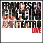 Anfiteatro Live - CD Audio di Francesco Guccini