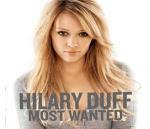 Most Wanted (Copy controlled) - CD Audio di Hilary Duff