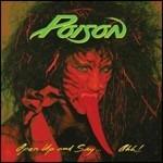 Open Up and Say...Ahh - CD Audio di Poison