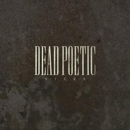 Vices - CD Audio di Dead Poetic