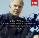 Valzer / Valses nobles et sentimentales - CD Audio di Frederic Chopin,Maurice Ravel,Stephen Kovacevich