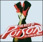 Greatest Hits. 20 Years of Rock! - CD Audio di Poison
