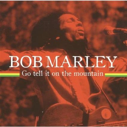 Go Tell it on the Mountain - CD Audio di Bob Marley