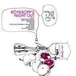 Röyksopp's Night Out. Live - CD Audio di Röyksopp
