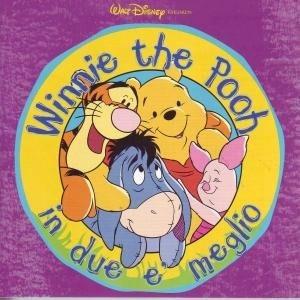 Winnie the Pooh. in Due è Meglio (Colonna sonora) - CD Audio