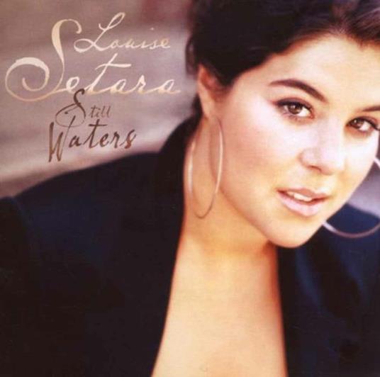 Still Waters - CD Audio di Louise Setara