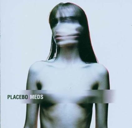 Meds - CD Audio di Placebo