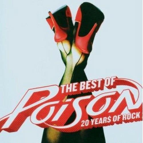 The Best of Poison. 20 Years of Rock - CD Audio di Poison