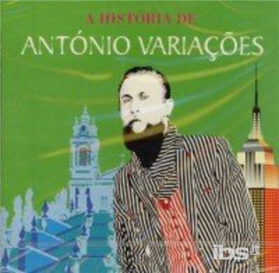 A Historia De Antonio Variacoes - CD Audio di Antonio Variacoes