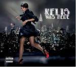Kelis Was Here - CD Audio di Kelis