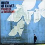 Violence & Birdsongs - CD Audio di Union of Knives