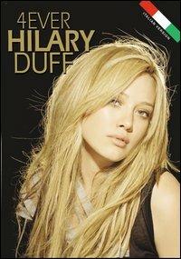 Hilary Duff. 4 Ever (DVD) - DVD di Hilary Duff