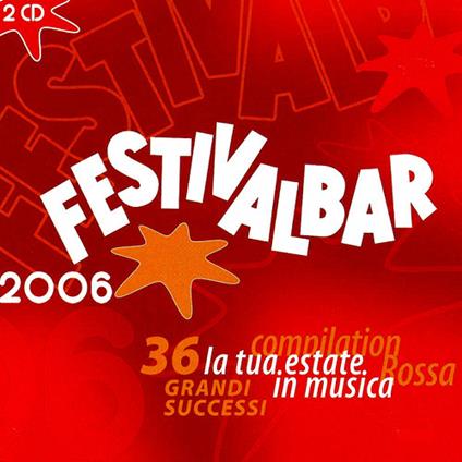 Festivalbar 2006 (Compilation rossa) - CD Audio