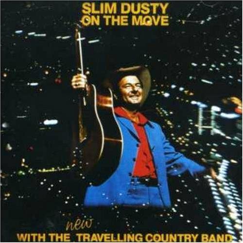 On the Move (Remastered) - CD Audio di Slim Dusty