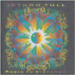 Roots to Branches (Remastered) - CD Audio di Jethro Tull