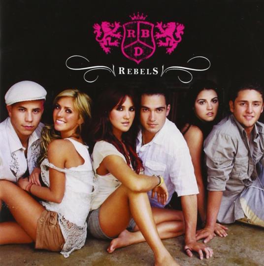 Rebels - CD Audio di RBD