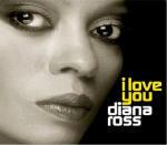 I Love You - CD Audio di Diana Ross