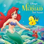 The Little Mermaid And Friends