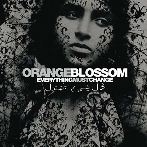 Everything Must Change - CD Audio di Orange Blossom