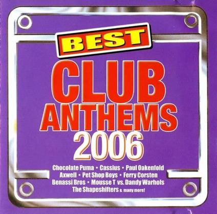 Best Club Anthems 2006 - CD Audio