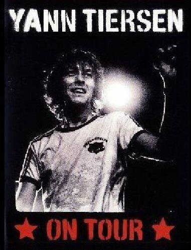Yann Tiersen. On Tour (DVD) - DVD di Yann Tiersen