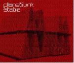 Static - CD Audio di Planet Funk