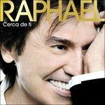 Cerca De ti - CD Audio di Raphael