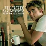 Just So You Know - CD Audio Singolo di Jesse McCartney