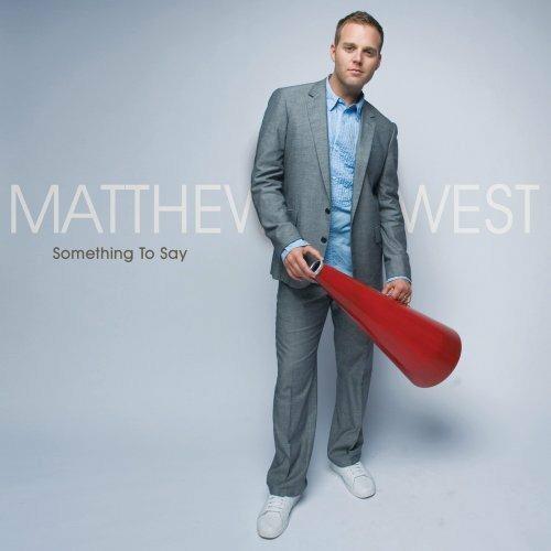 Something to Say - CD Audio di Matthew West