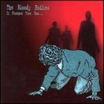 If Footmen Tire You - CD Audio di Bloody Hollies