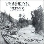 Lonely Road Revival - CD Audio di Trainwreck Riders